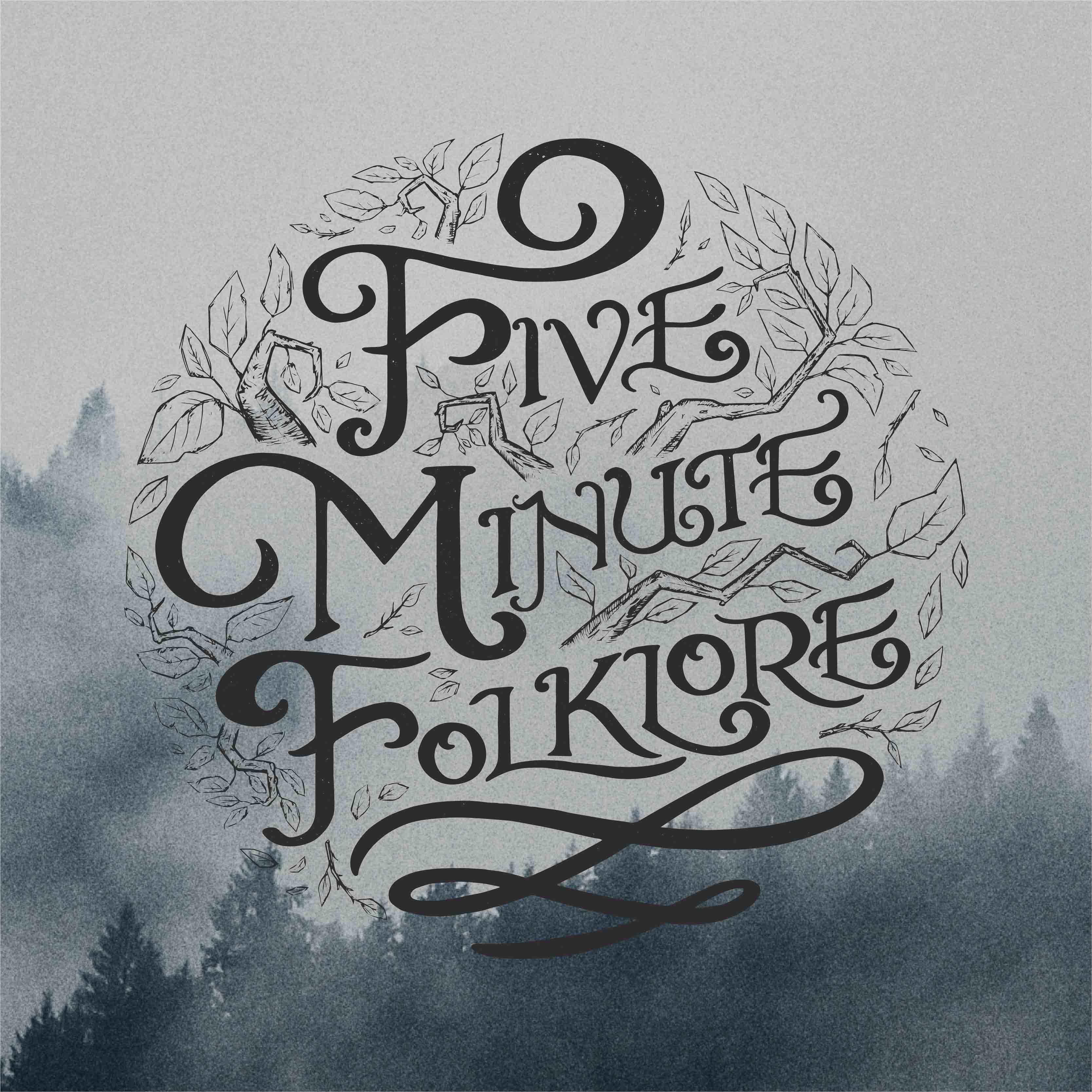 Five Minute Folklore Podcast - Woods
